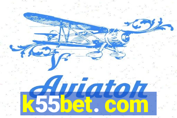 k55bet. com